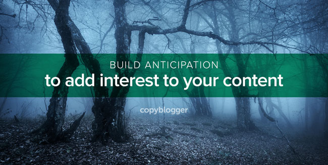 How to Add Suspense to Your Stories and Dramatically Improve Your Content