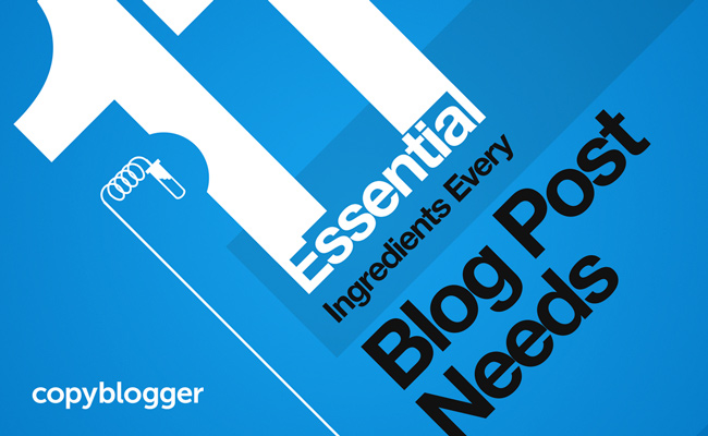 11 Essential Ingredients Every Blog Post Needs [Infographic]