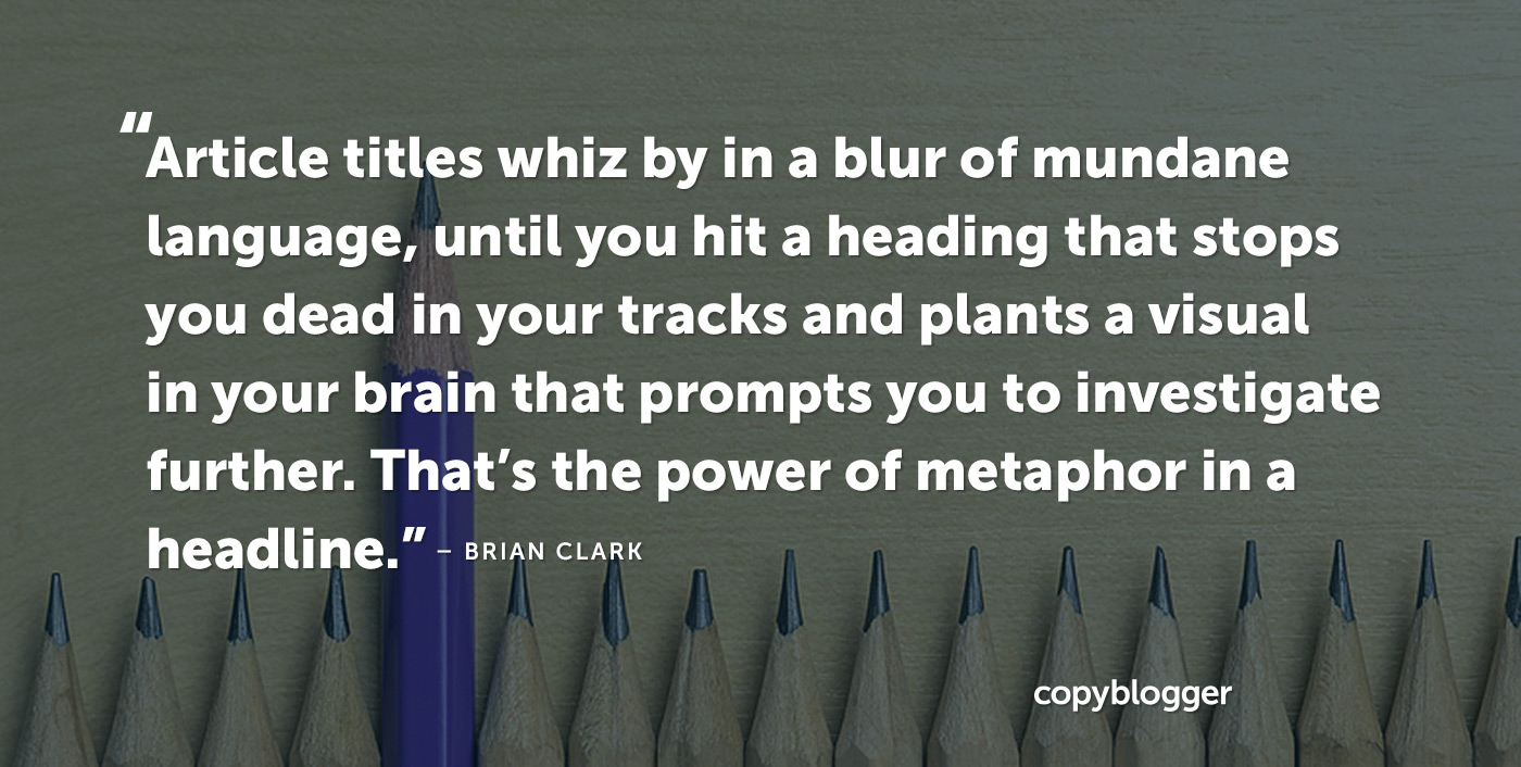 5 Smart Ways to Use Metaphors to Create Irresistible Content