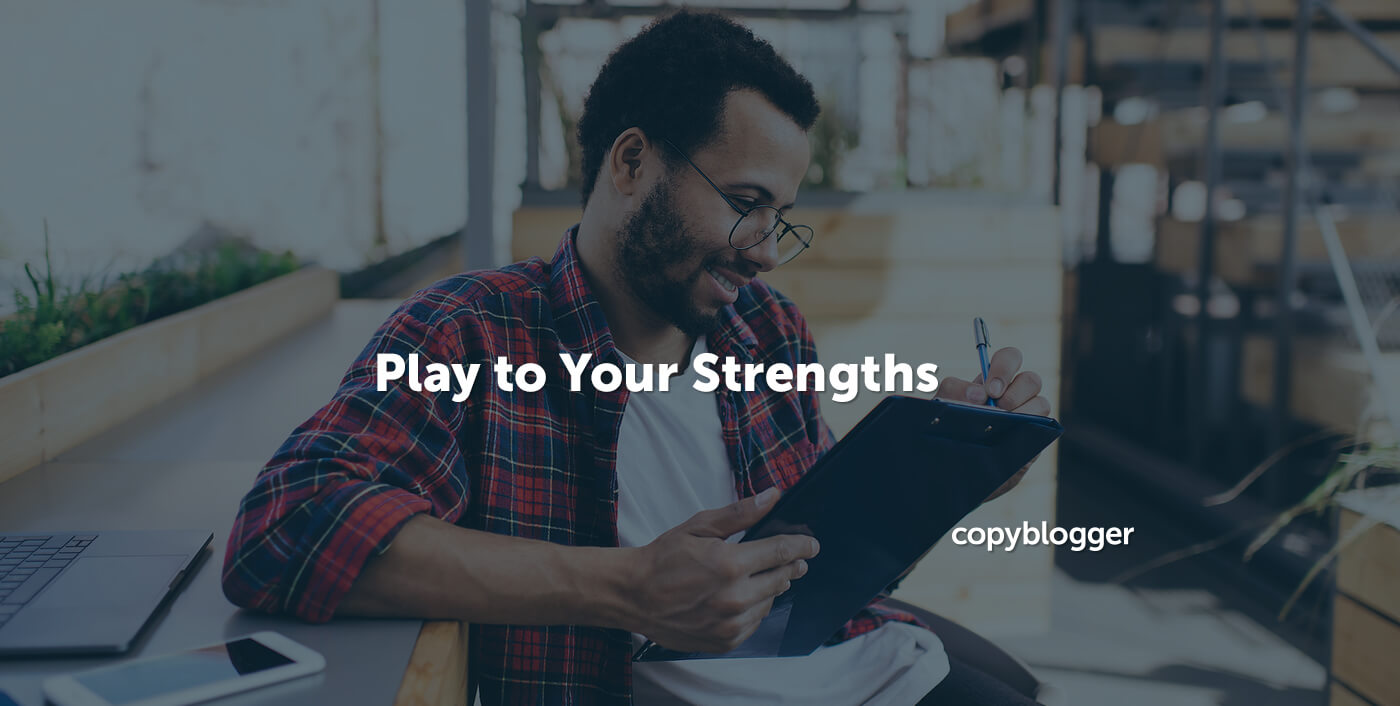 Play to Your Strengths and Supercharge Your Business