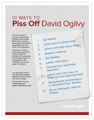 10 Ways to Piss Off David Ogilvy (Free Poster)