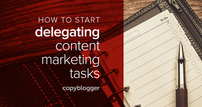 Delegate content marketing