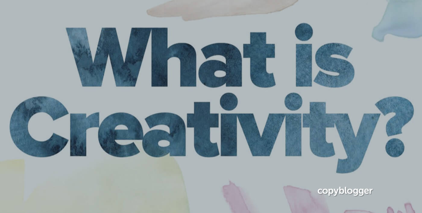 What Is Creativity? 21 Authentic Definitions You’ll Love [Free Poster]