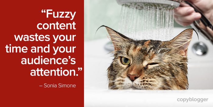 Fuzzy content wastes your time and your audience’s attention