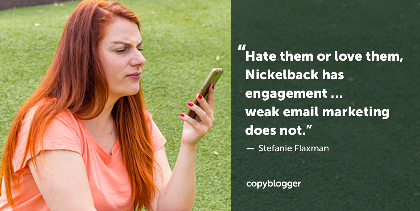 Weak Email Marketing and Nickelback Have Less in Common than You Might Think