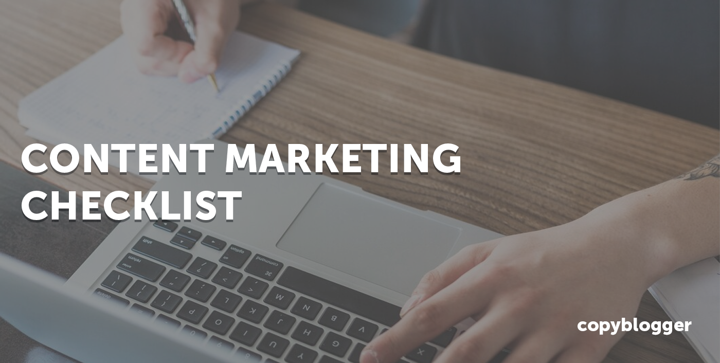 Content Marketing Checklists To Maximize Reach (By Platform)