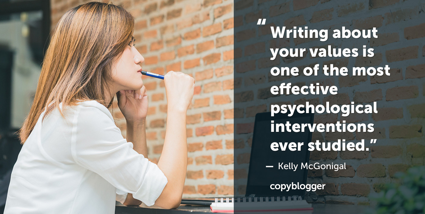 "Writing about your values is one of the most effective psychological interventions ever studied." – Kelly McGonigal