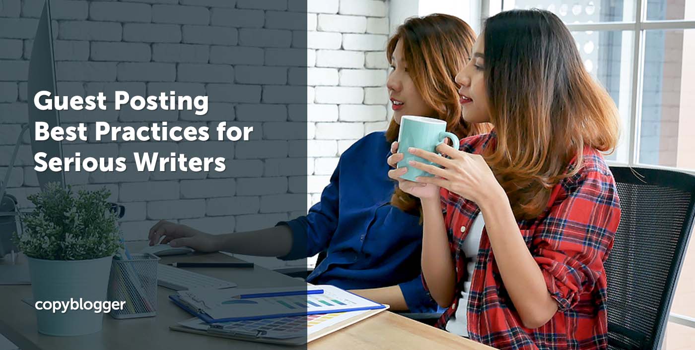 Guest Posting Best Practices for Serious Writers [2023]