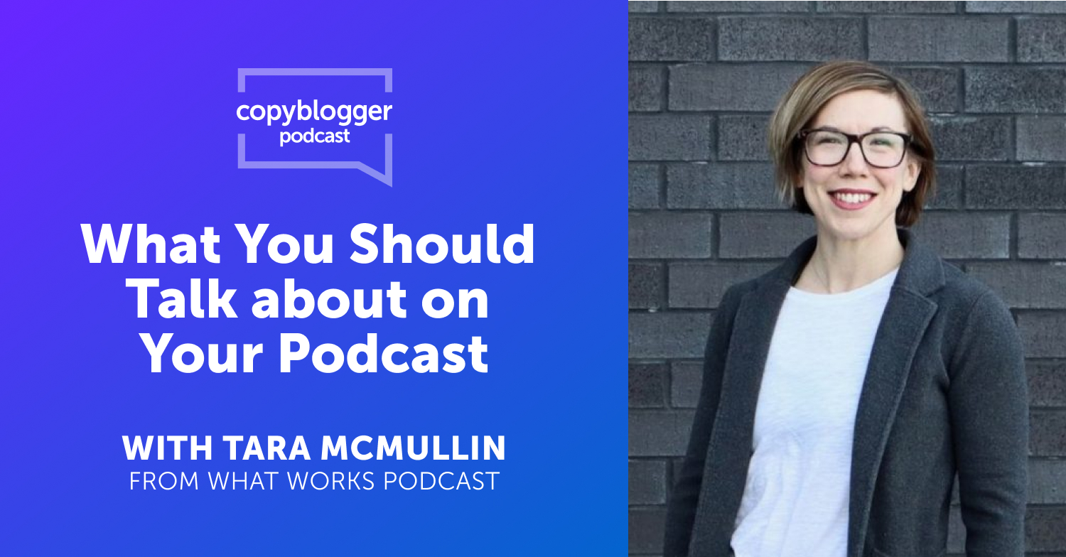 What You Should Talk about on Your Podcast, with Tara McMullin