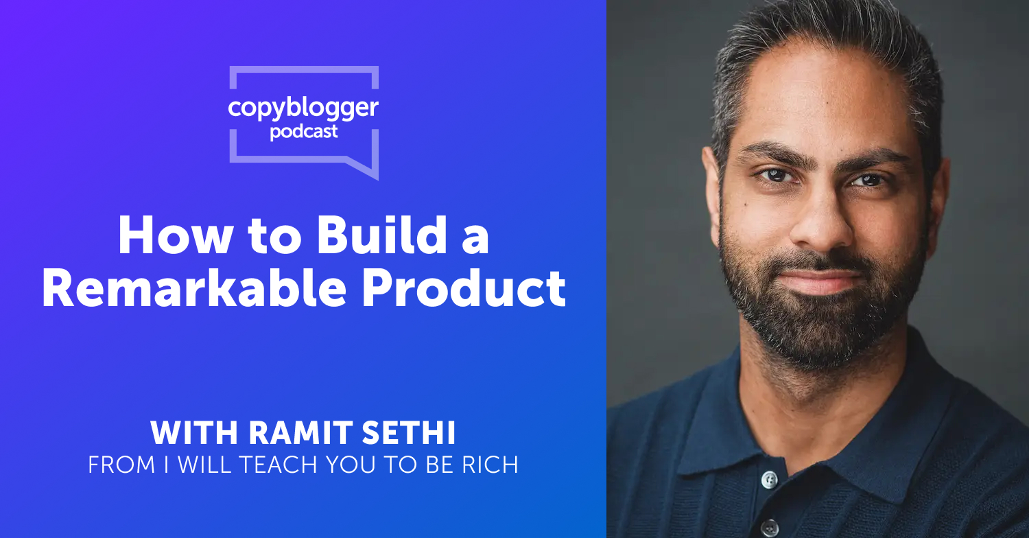 How to Build Remarkable Products with Ramit Sethi