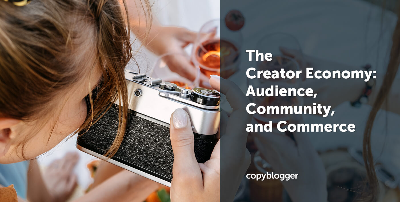The Creator Economy: Audience, Community, and Commerce