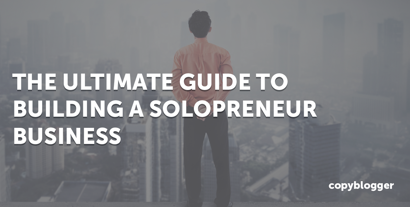 Solopreneurs: Definition, Business Ideas, And Action Plan
