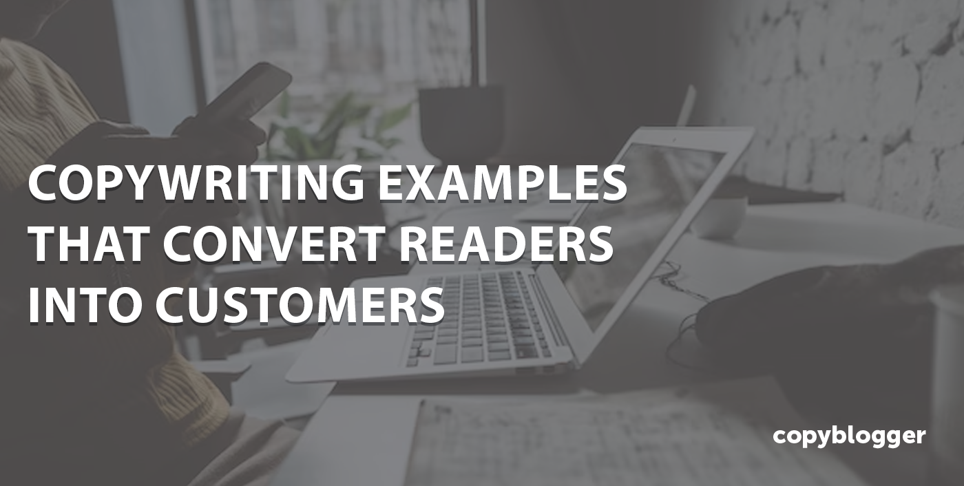12 Outstanding Copywriting Examples That Generate Sales