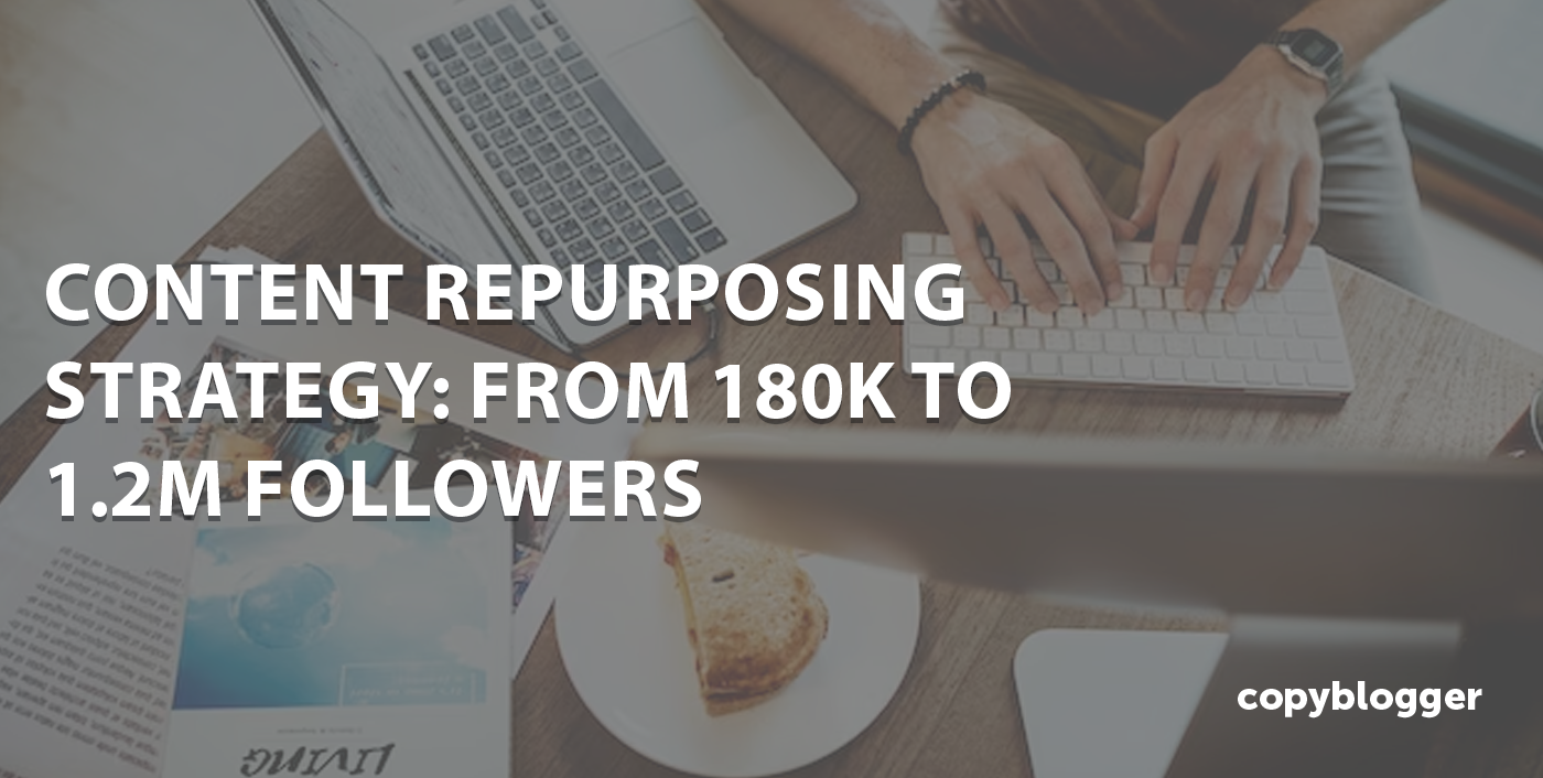 Content Repurposing Strategy: 180k to 1.2M Followers thumbnail