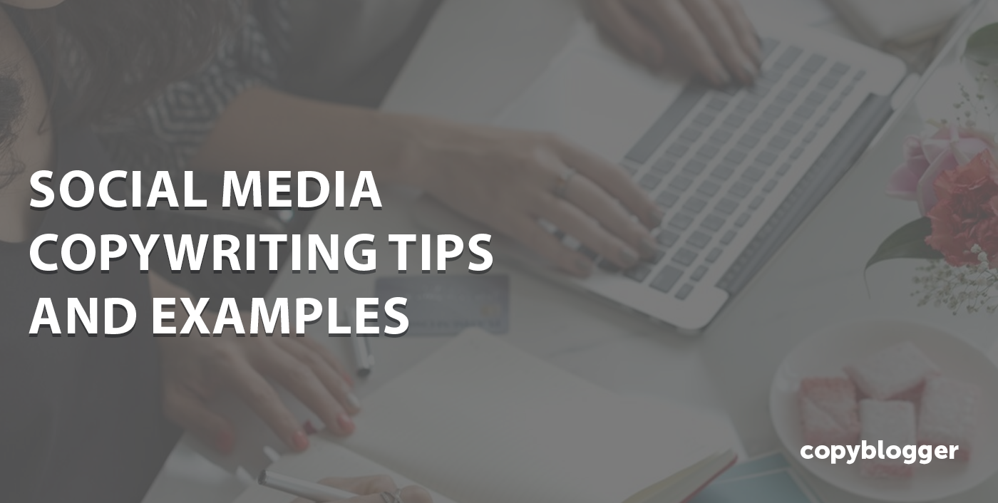 10 Social Media Copywriting Tips With Examples The Magic Digital Marketing