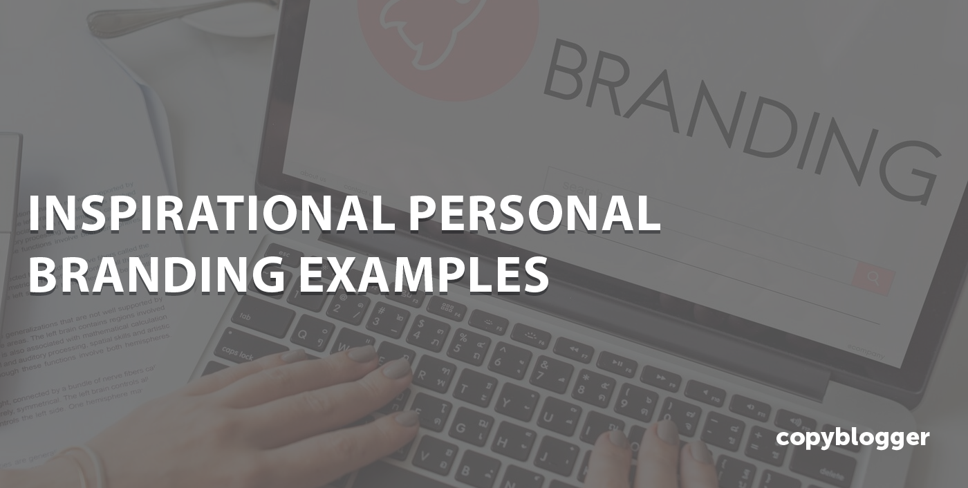 15 Personal Branding Examples To Learn From
