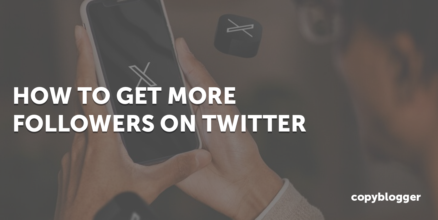 How To Get More Followers On Twitter (Avoid These Mistakes)