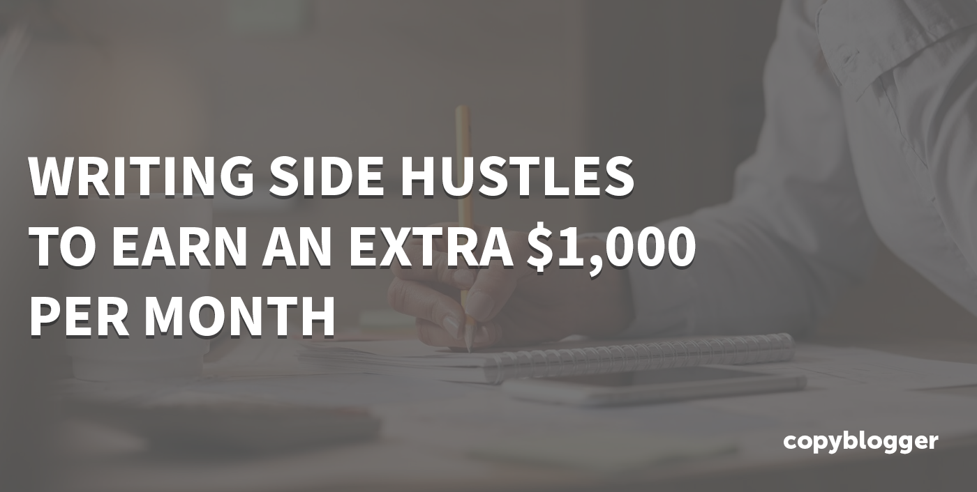 13 Writing Side Hustles To Earn An Extra $1,000